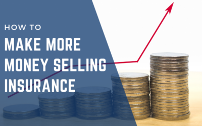 How To Make More Money Selling Insurance?
