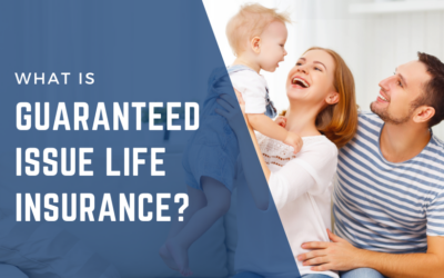 What is Guaranteed Issue Life Insurance