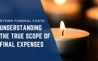 Beyond Funeral Costs: Understanding the True Scope of Final Expenses