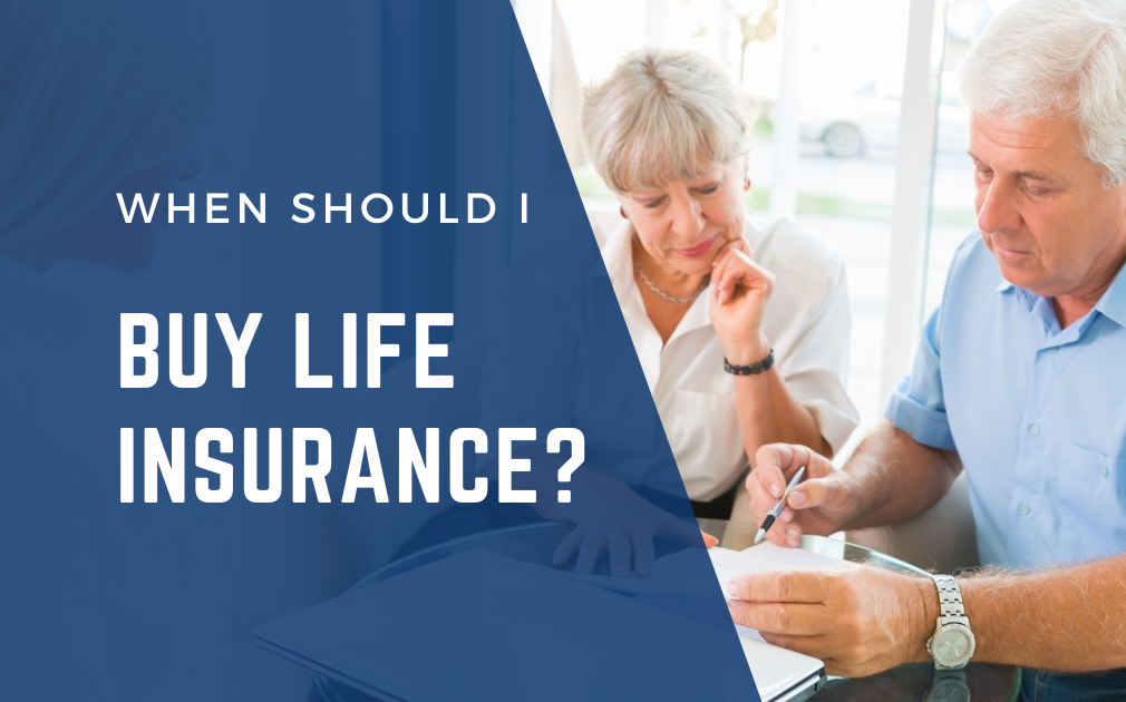 When Should I Buy Life Insurance? | ORCA.Life