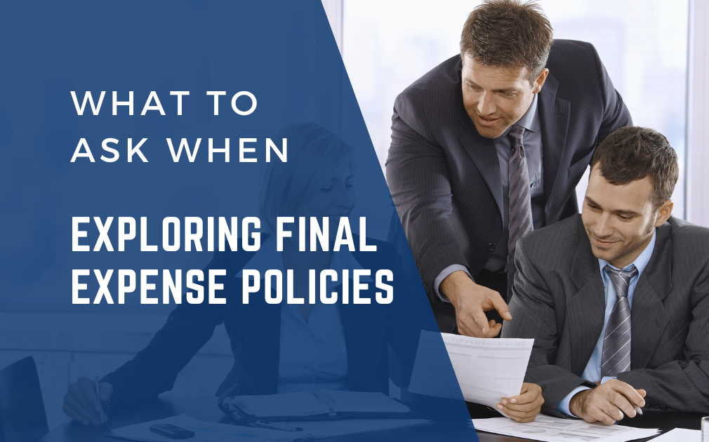 What to Ask When Exploring Final Expense Policies | ORCA Life