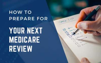 How to Prepare for Your Next Medicare Review