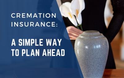 Cremation Insurance: A Simple Way to Plan Ahead